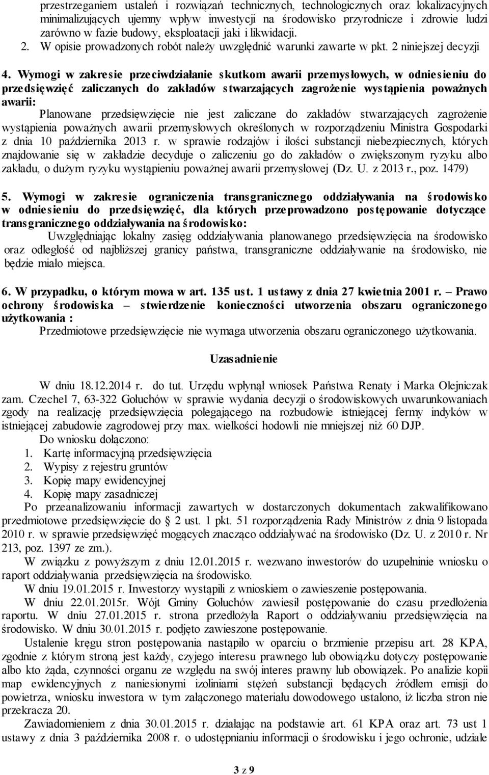 Wymogi w zakresie przeciwdziałanie skutkom awarii przemysłowych, w odniesieniu do przedsięwzięć zaliczanych do zakładów stwarzających zagrożenie wystąpienia poważnych awarii: Planowane