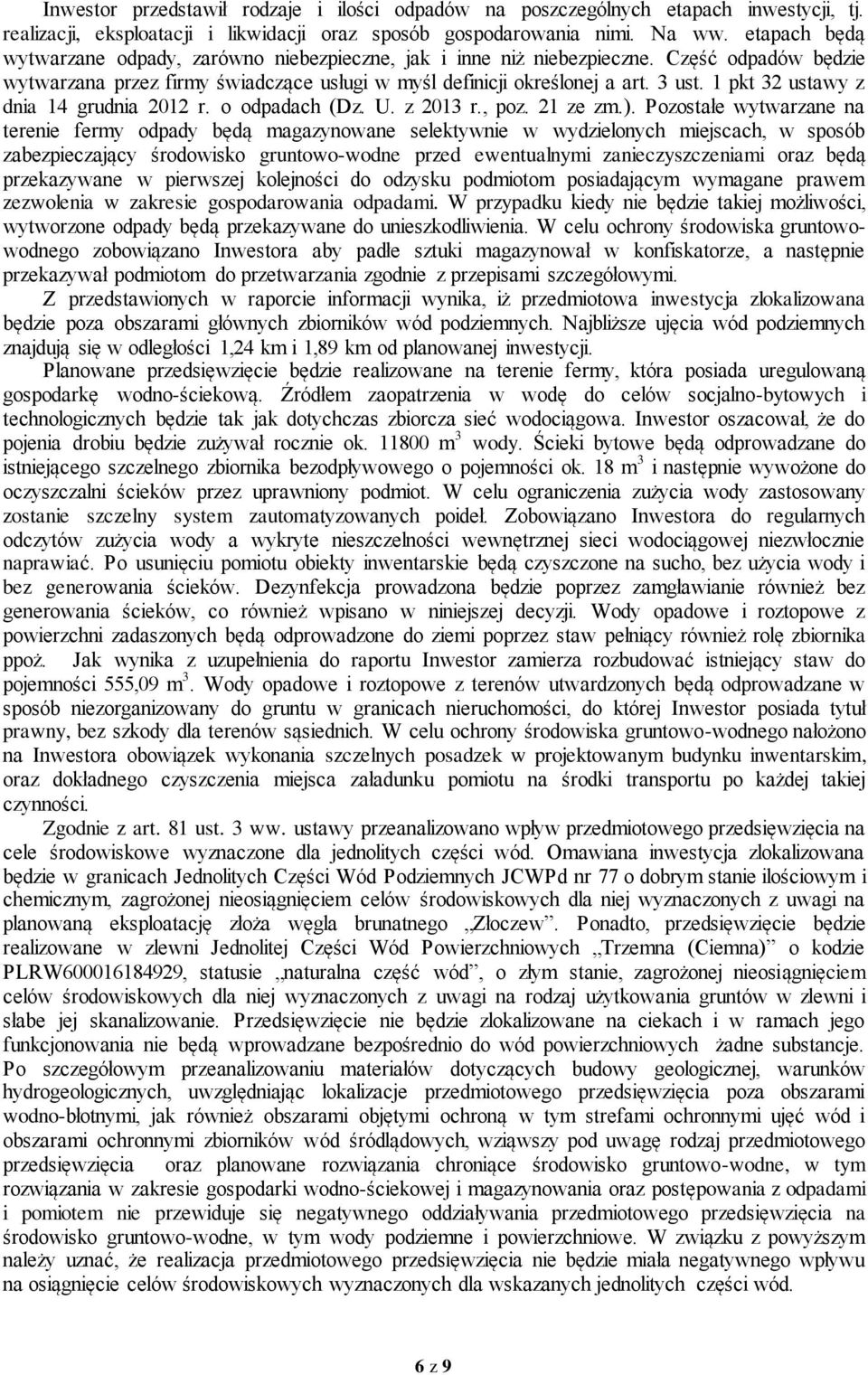 1 pkt 32 ustawy z dnia 14 grudnia 2012 r. o odpadach (Dz. U. z 2013 r., poz. 21 ze zm.).