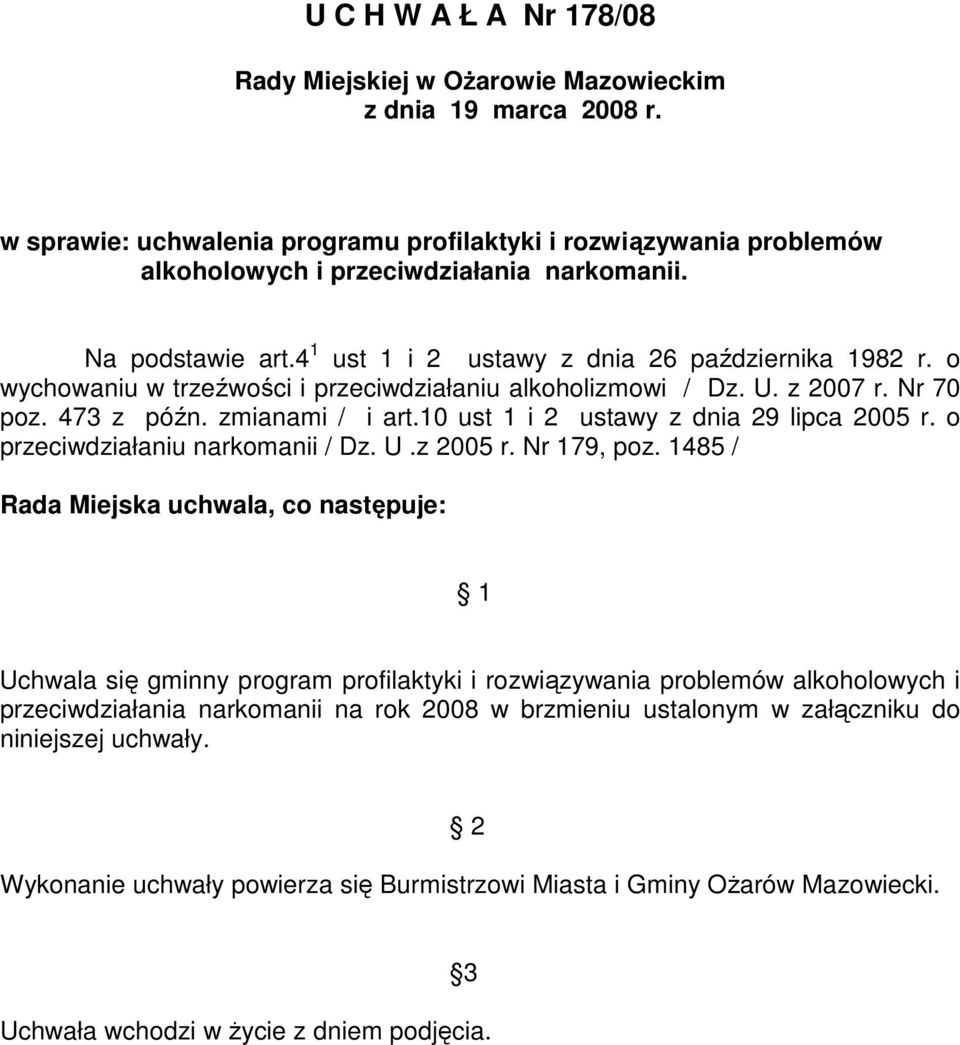 10 ust 1 i 2 ustawy z dnia 29 lipca 2005 r. o przeciwdziałaniu narkomanii / Dz. U.z 2005 r. Nr 179, poz.