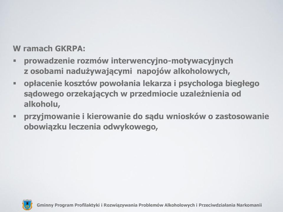 psychologa biegłego sądowego orzekających w przedmiocie uzależnienia od