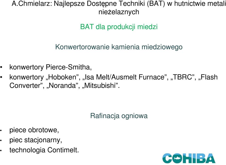 Furnace, TBRC, Flash Converter, Noranda, Mitsubishi.