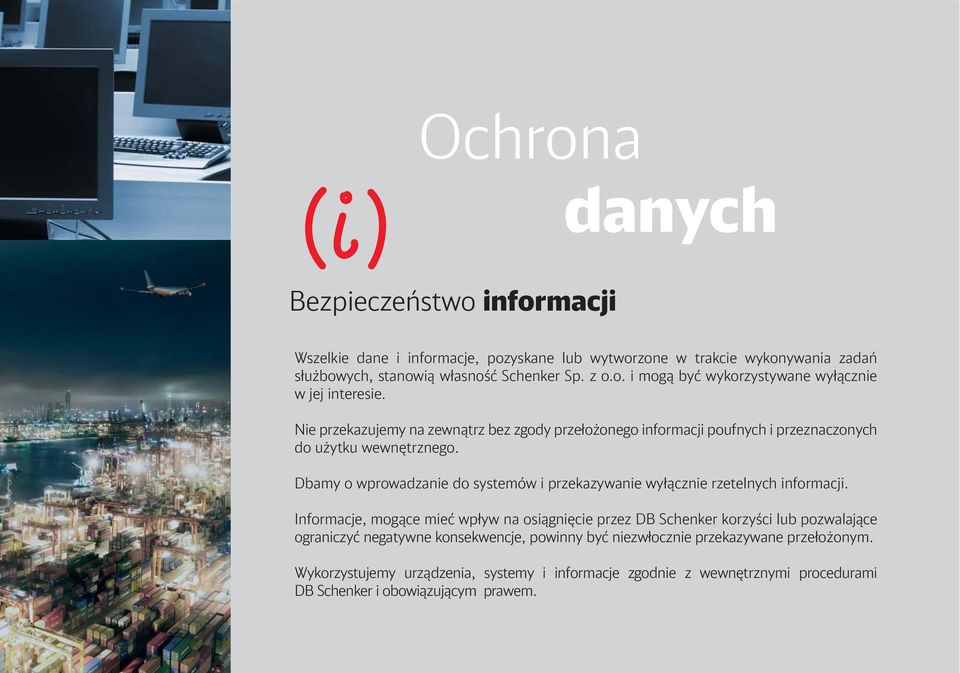 Dbamy o wprowadzanie do systemów i przekazywanie wyłącznie rzetelnych informacji.