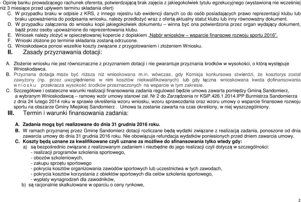ofertą aktualny statut klubu lub inny równoważny dokument. D.