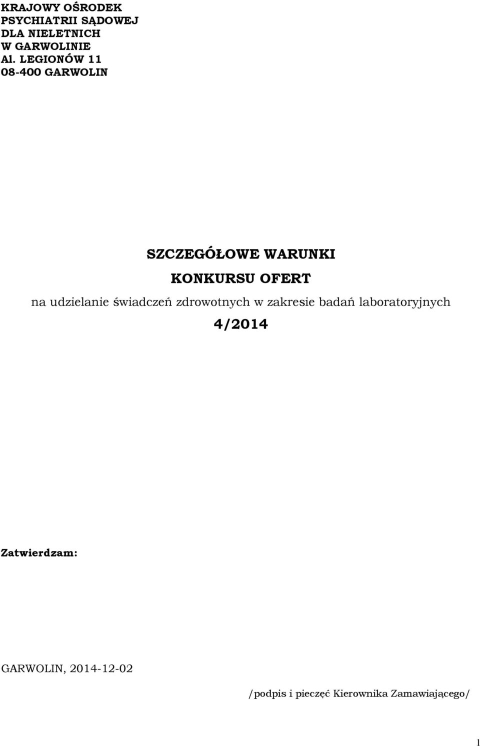 udzielanie świadczeń zdrowotnych w zakresie badań laboratoryjnych