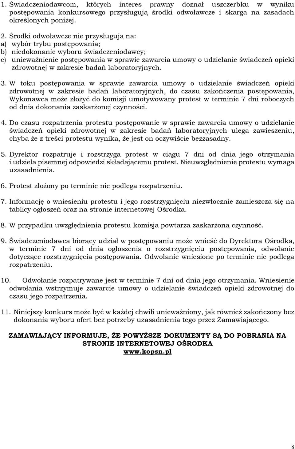 zdrowotnej w zakresie badań laboratoryjnych. 3.