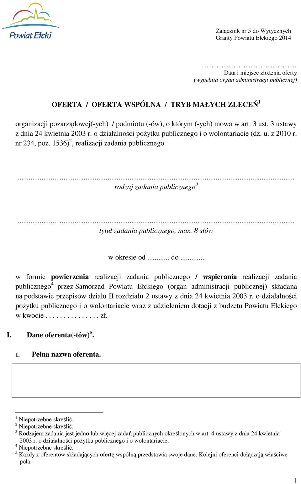 .. tytuł zadania publicznego, max. 8 słów w okresie od... do.