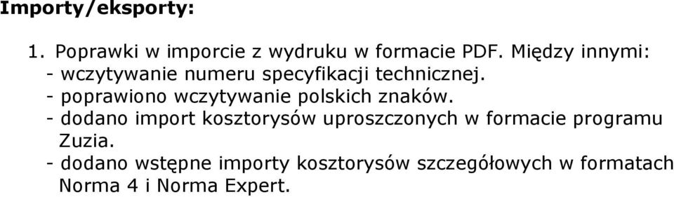 - poprawiono wczytywanie polskich znaków.