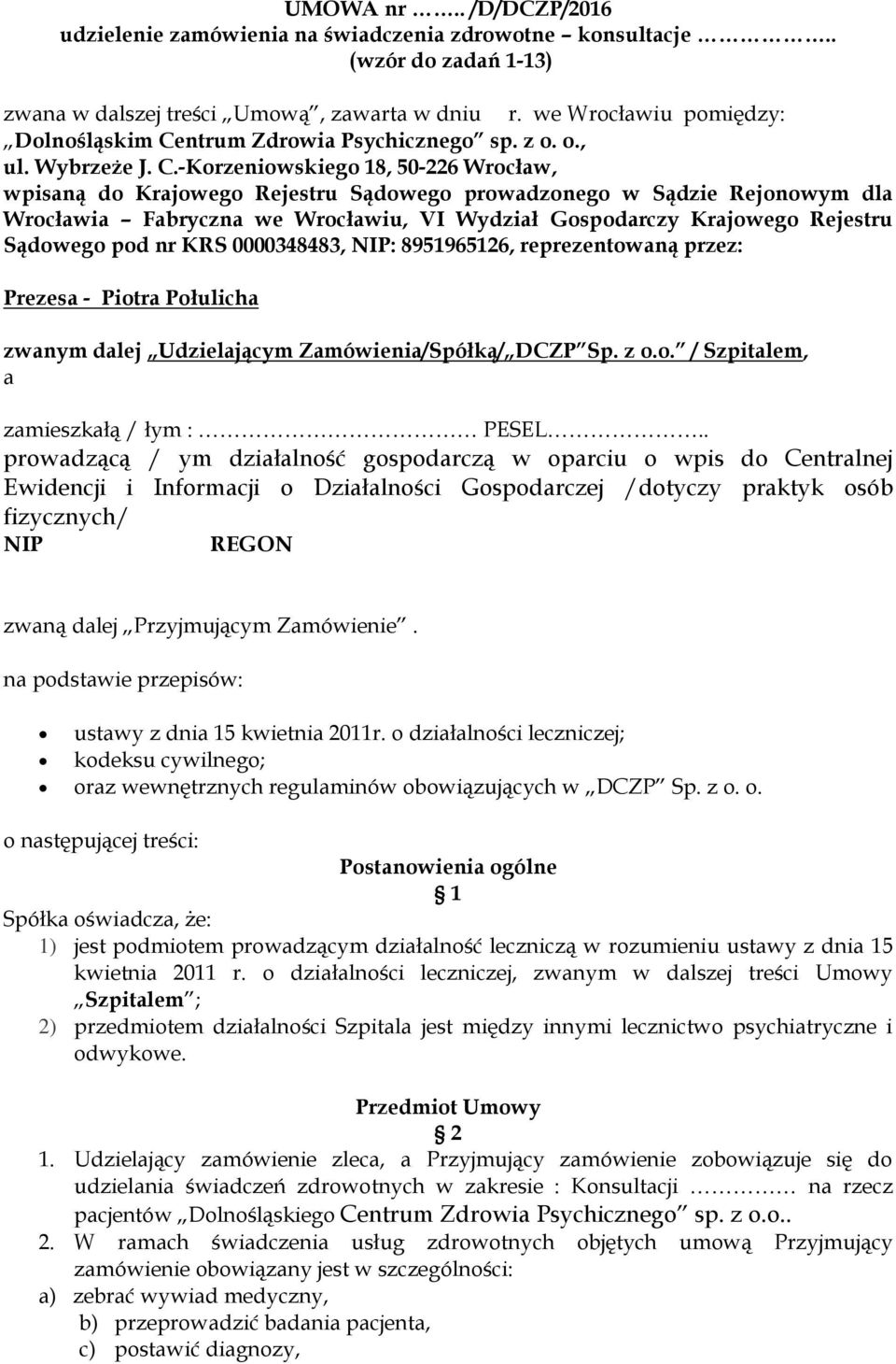 ntrum Zdrowia Psychicznego sp. z o. o., ul. Wybrzeże J. C.