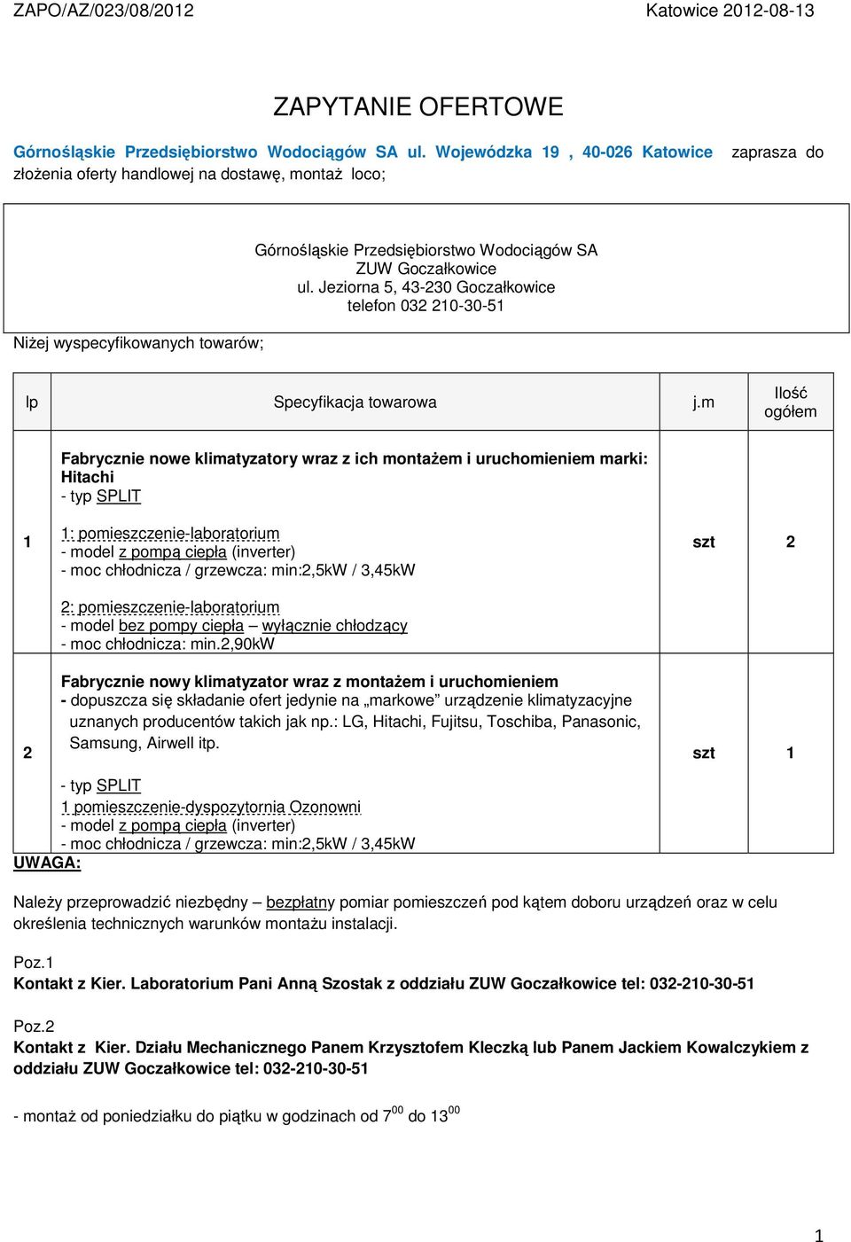 Jeziorna 5, 43-230 Goczałkowice telefon 032 210-30-51 lp Specyfikacja towarowa j.