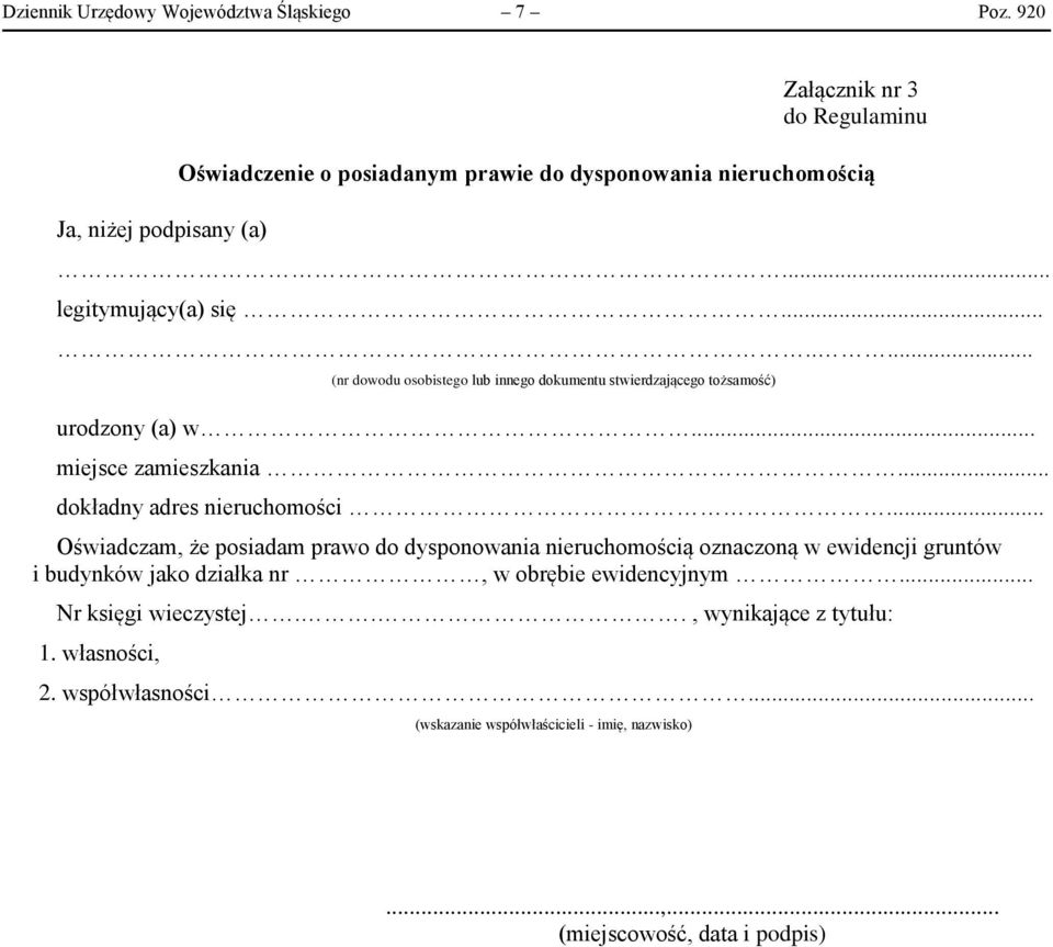 ....... (nr dowodu osobistego lub innego dokumentu stwierdzającego tożsamość) urodzony (a) w... miejsce zamieszkania... dokładny adres nieruchomości.