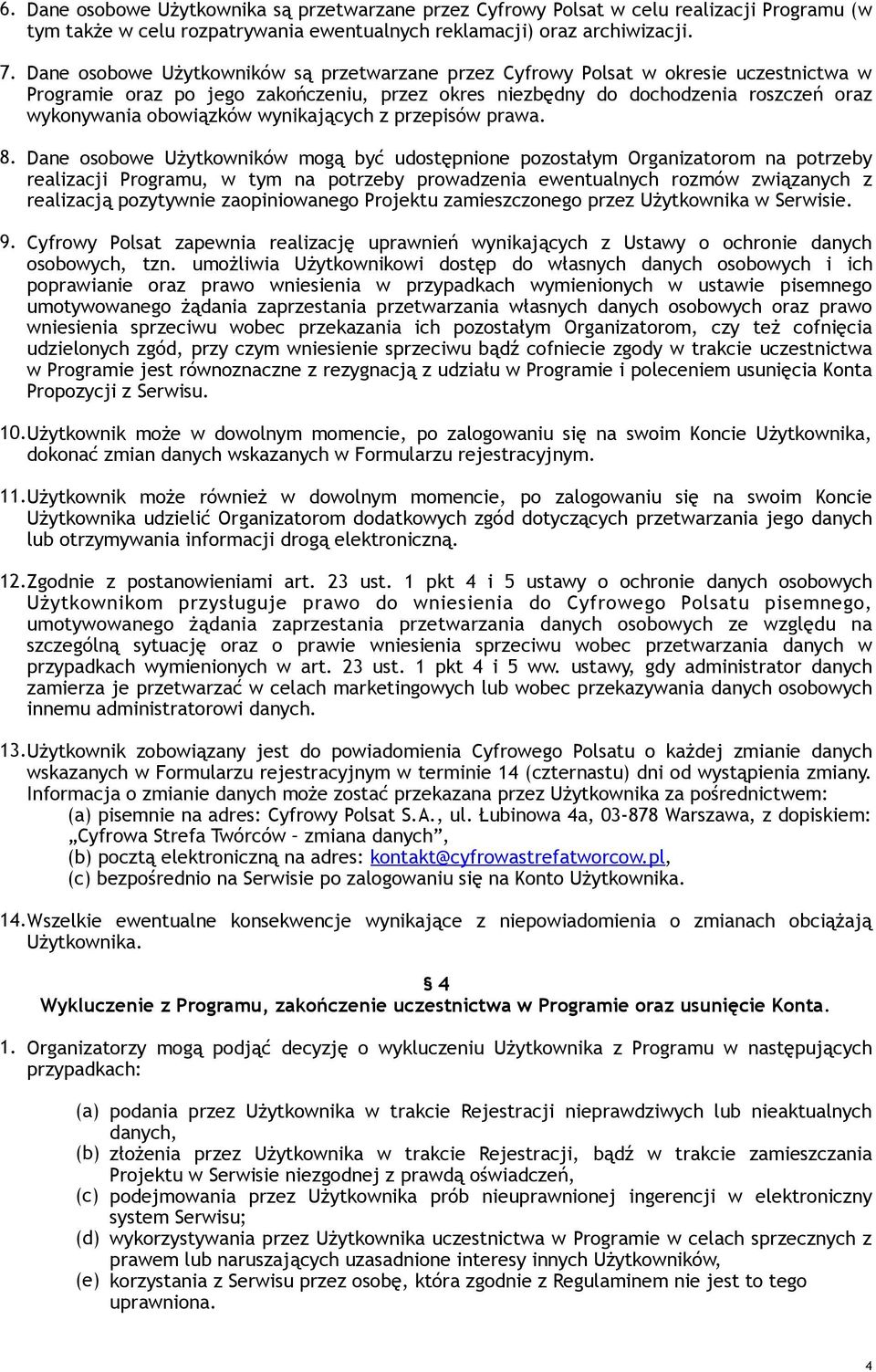 wynikających z przepisów prawa. 8.