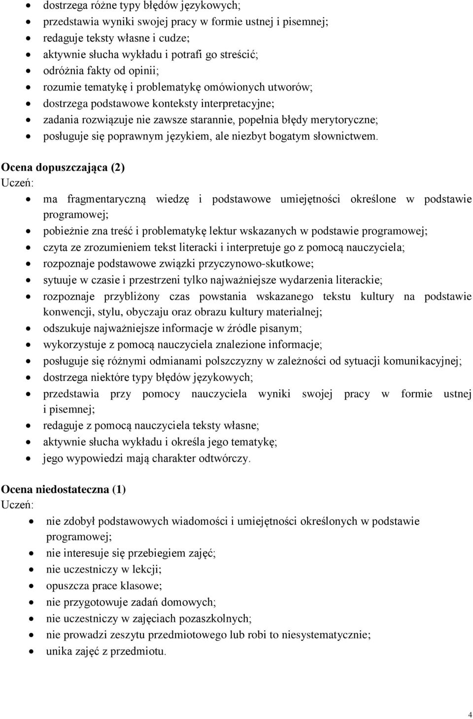 poprawnym językiem, ale niezbyt bogatym słownictwem.