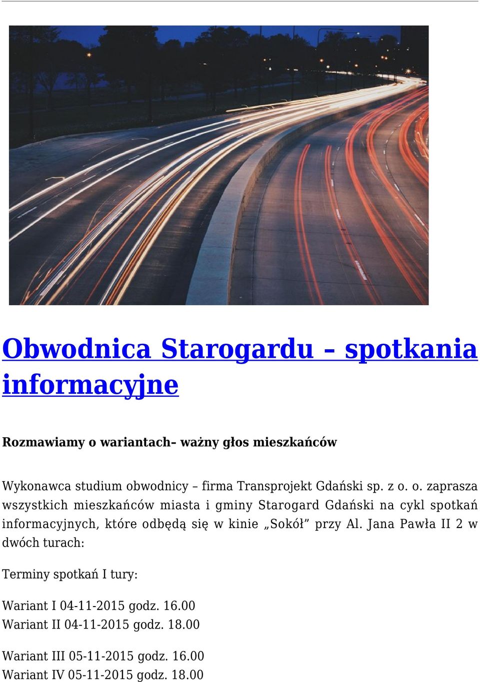 o. zaprasza wszystkich mieszkańców miasta i gminy Starogard Gdański na cykl spotkań informacyjnych, które odbędą się w