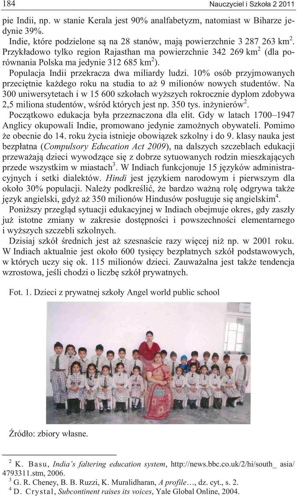 10% osób przyjmowanych przeciętnie każdego roku na studia to aż 9 milionów nowych studentów.