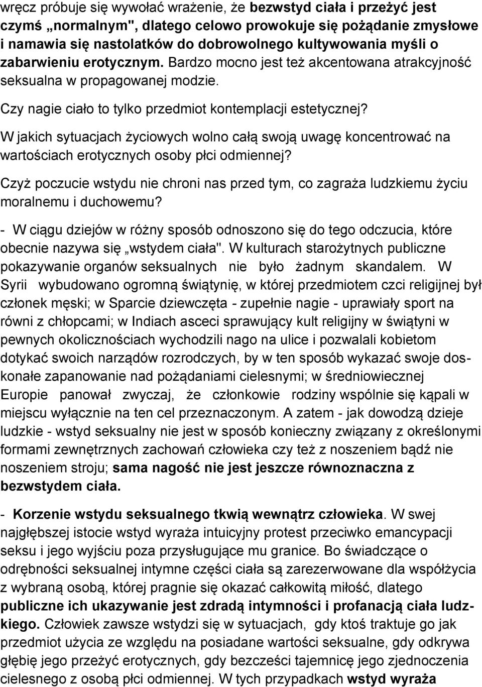 W jakich sytuacjach życiowych wolno całą swoją uwagę koncentrować na wartościach erotycznych osoby płci odmiennej?