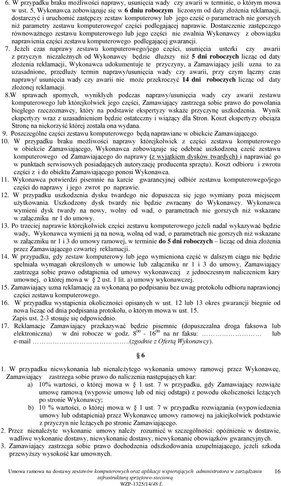 zestawu komputerowego/ części podlegającej naprawie.