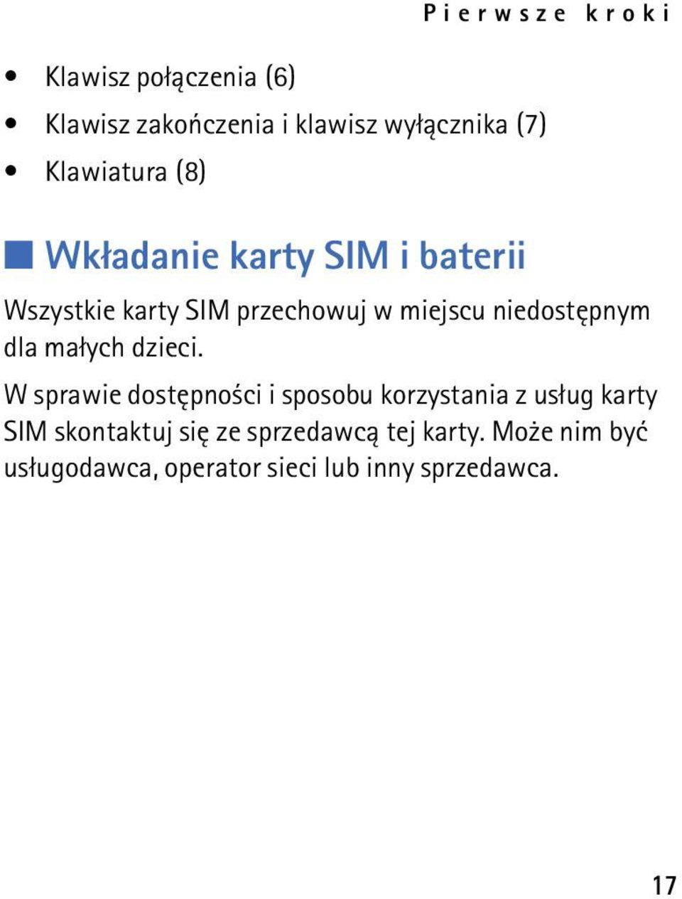 niedostêpnym dla ma³ych dzieci.