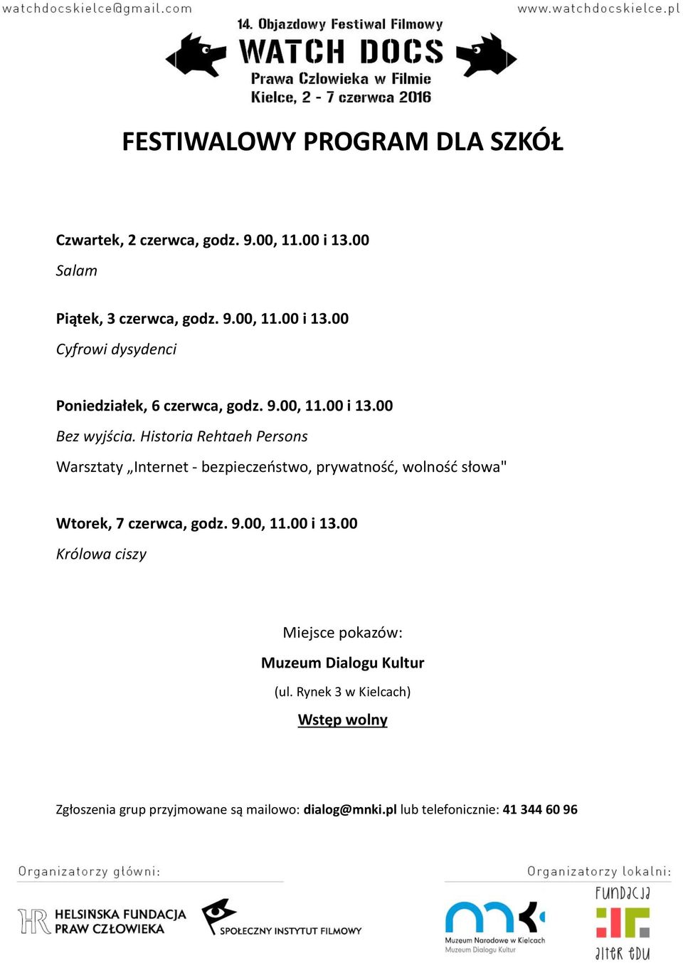 Historia Rehtaeh Persons Warsztaty Internet - bezpieczeństwo, prywatność, wolność słowa" Wtorek, 7 czerwca, godz. 9.00, 11.