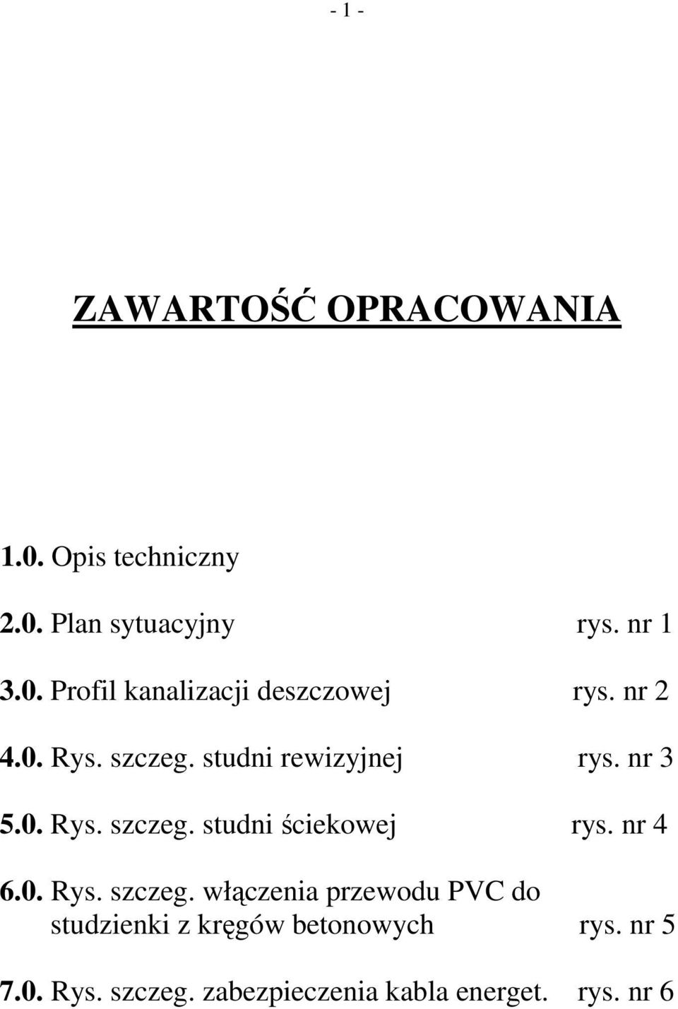 nr 4 6.0. Rys. szczeg. włączenia przewodu PVC do studzienki z kręgów betonowych rys.