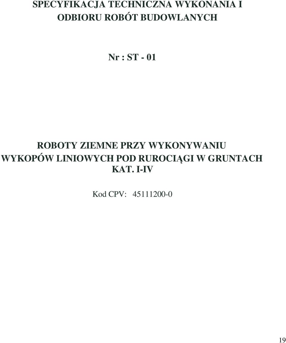 PRZY WYKONYWANIU WYKOPÓW LINIOWYCH POD