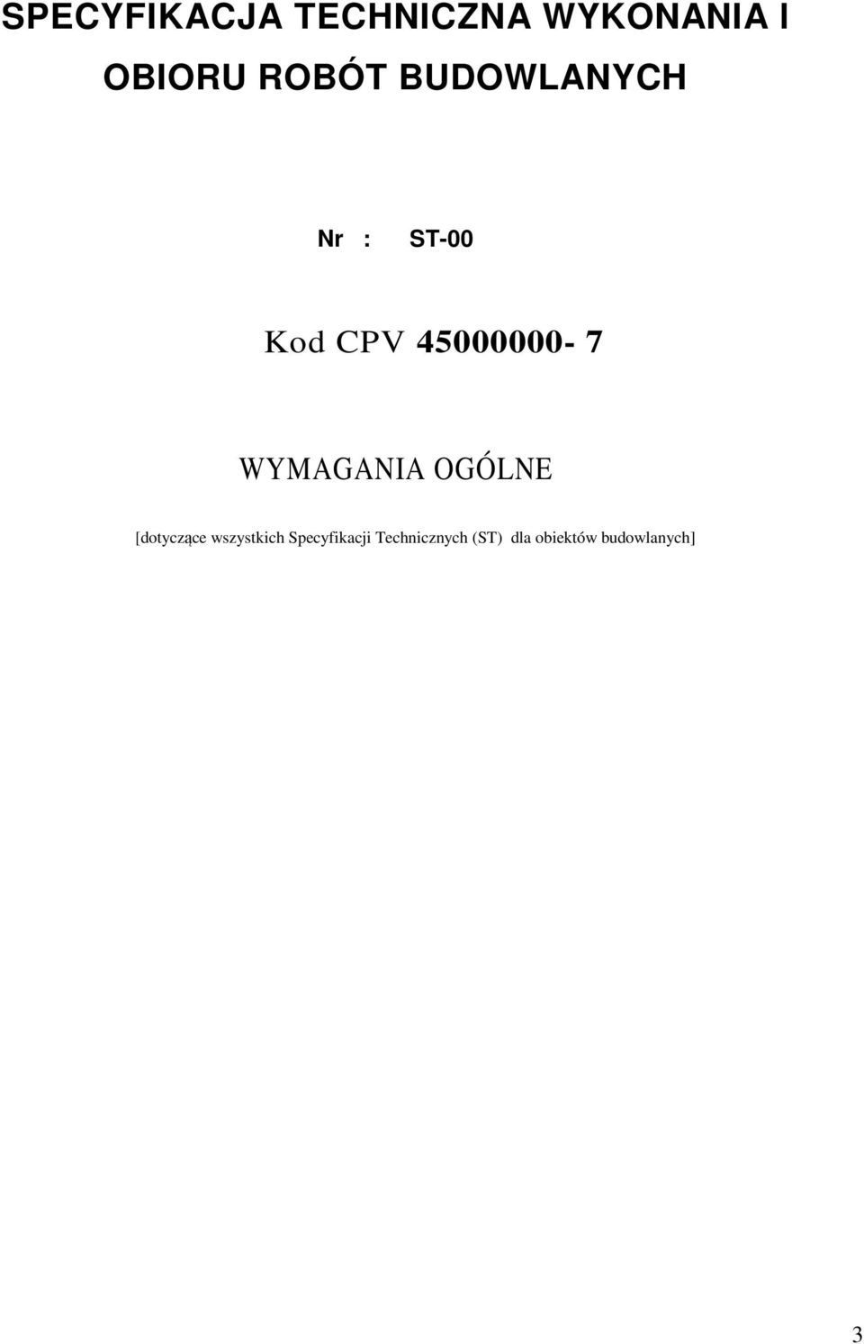 45000000-7 WYMAGANIA OGÓLNE [dotyczące