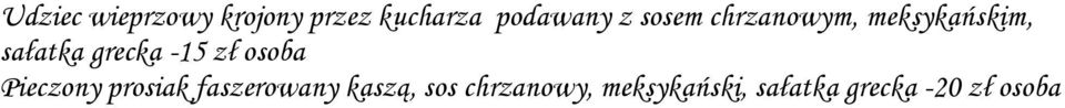 zł osoba Pieczony prosiak faszerowany kaszą, sos