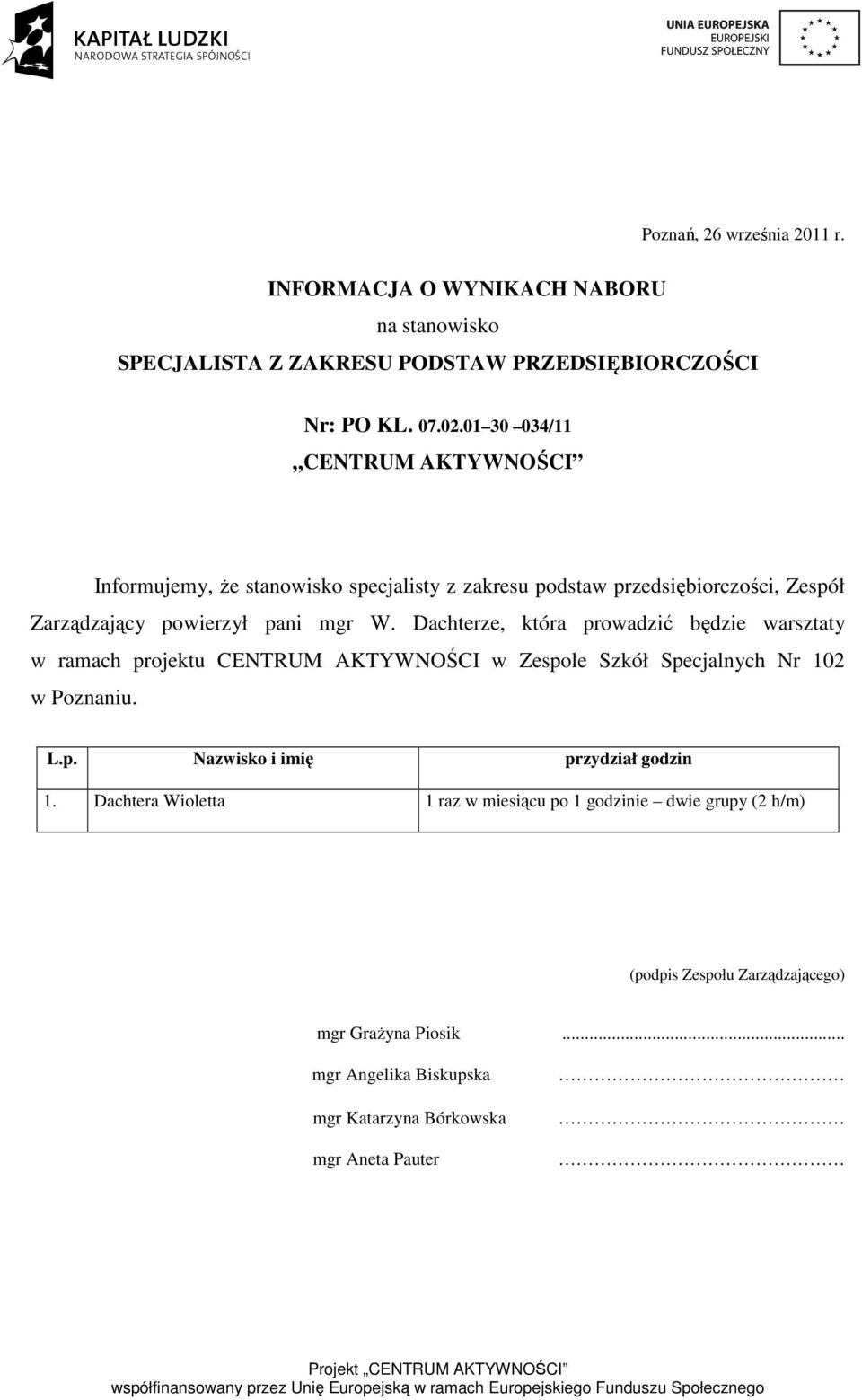 Dachterze, która prowadzić będzie warsztaty w ramach projektu CENTRUM AKTYWNOŚCI w Zespole Szkół