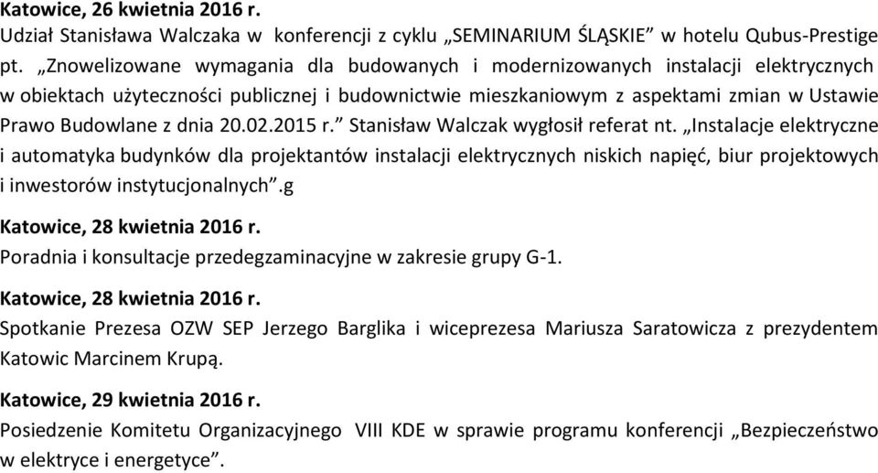 20.02.2015 r. Stanisław Walczak wygłosił referat nt.