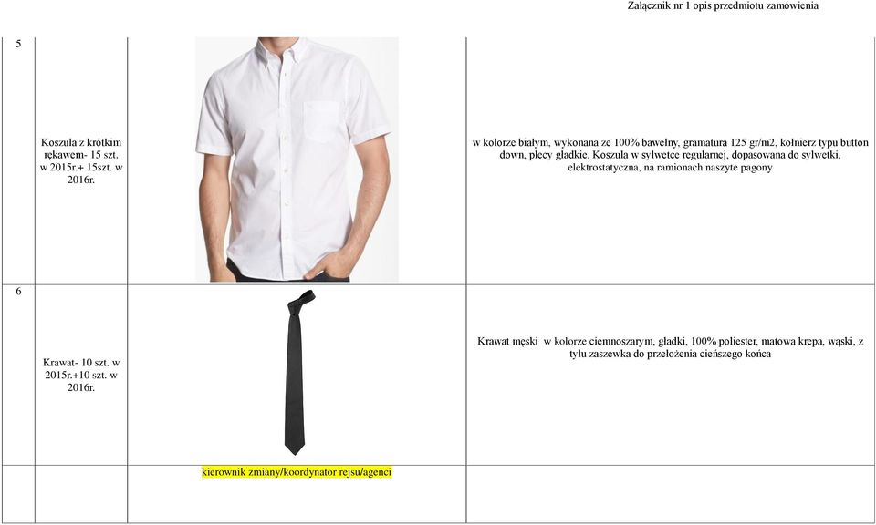 Koszula w sylwetce regularnej, dopasowana do sylwetki, elektrostatyczna, na ramionach naszyte pagony 6 Krawat- 10 szt.