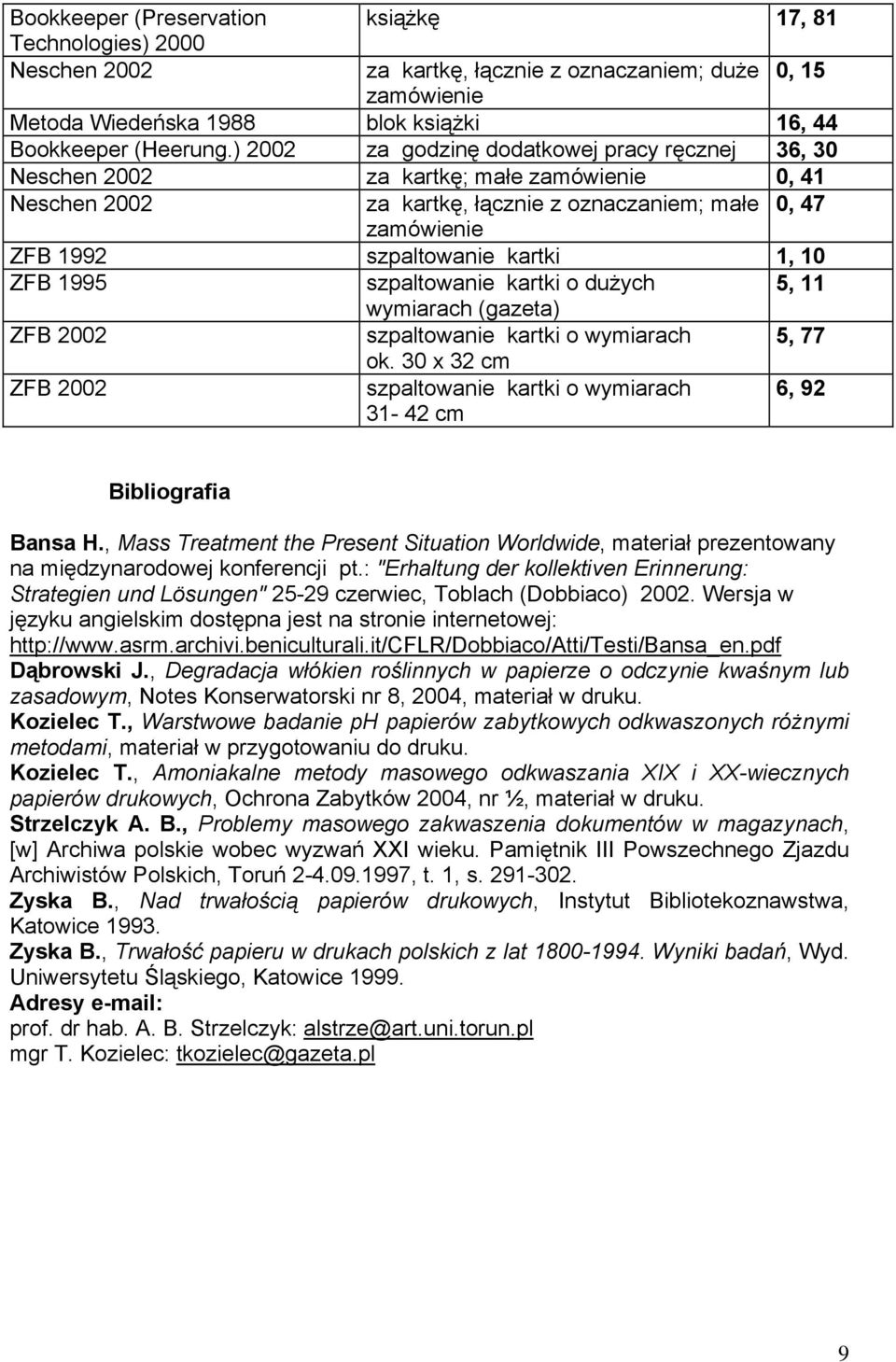 ZFB 1995 szpaltowanie kartki o dużych 5, 11 wymiarach (gazeta) ZFB 2002 szpaltowanie kartki o wymiarach 5, 77 ok.