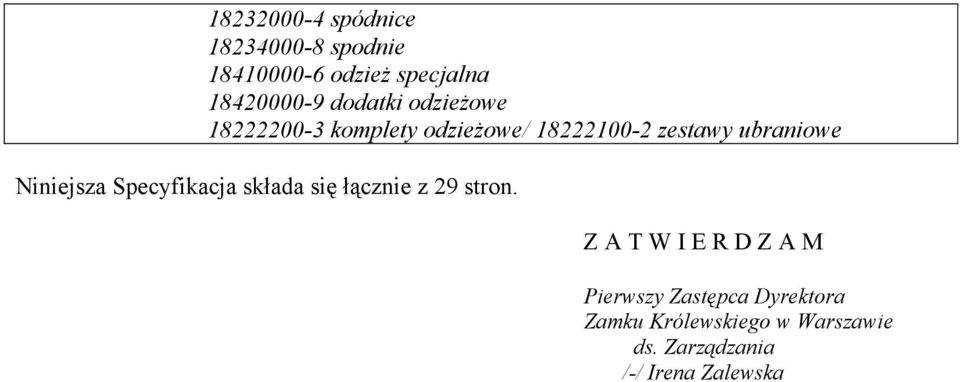 Niniejsza Specyfikacja składa się łącznie z 29 stron.