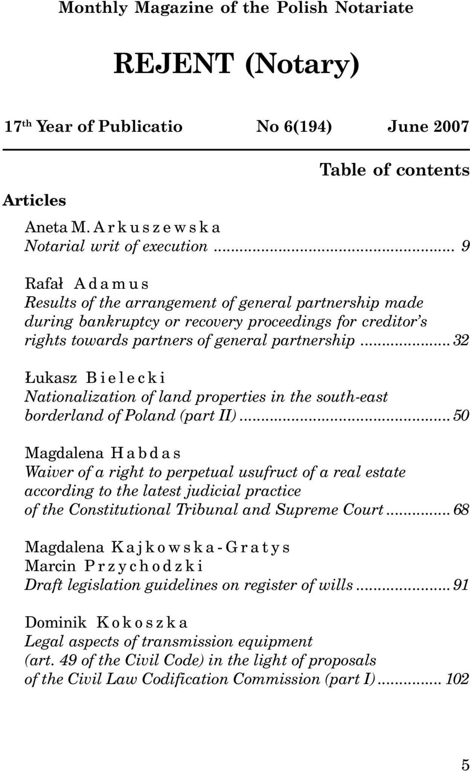 ..32 ukasz Bielecki Nationalization of land properties in the south-east borderland of Poland (part II).