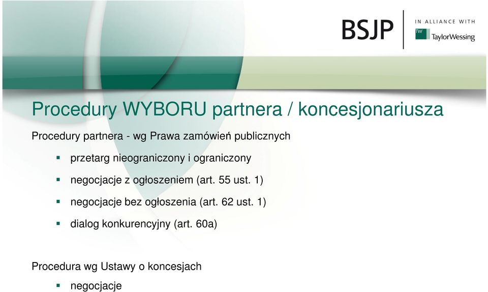 negocjacje z ogłoszeniem (art. 55 ust. 1) negocjacje bez ogłoszenia (art.