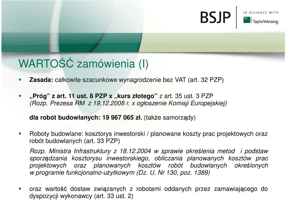 33 PZP) Rozp. Ministra Infrastruktury z 18.12.
