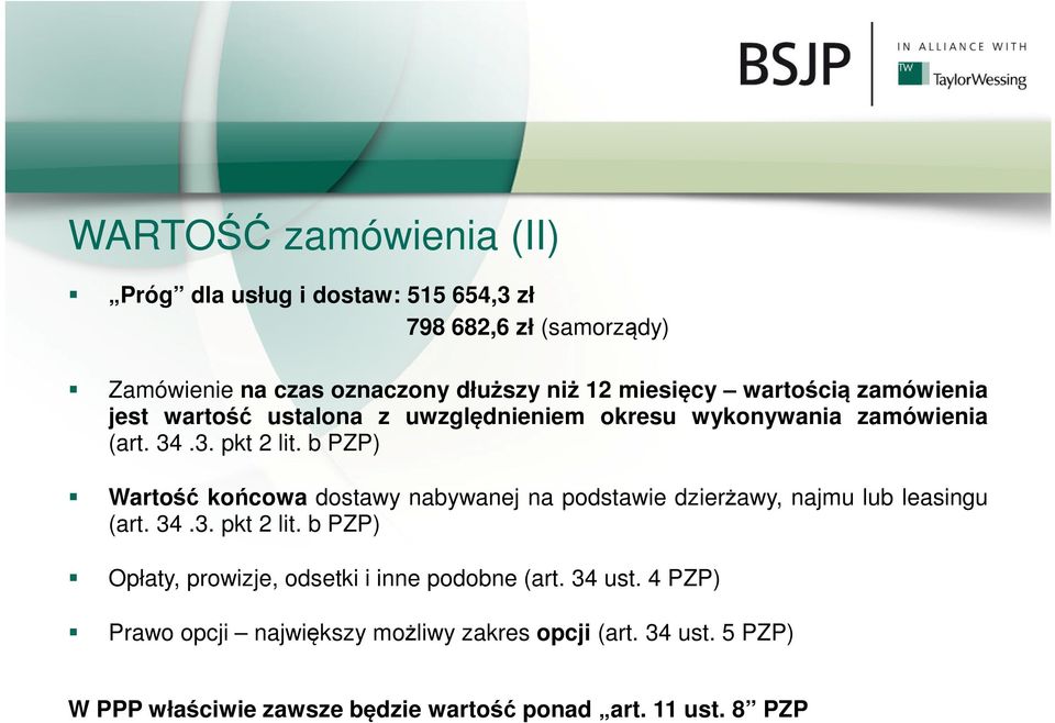 b PZP) Wartość końcowa dostawy nabywanej na podstawie dzierżawy, najmu lub leasingu (art. 34.3. pkt 2 lit.