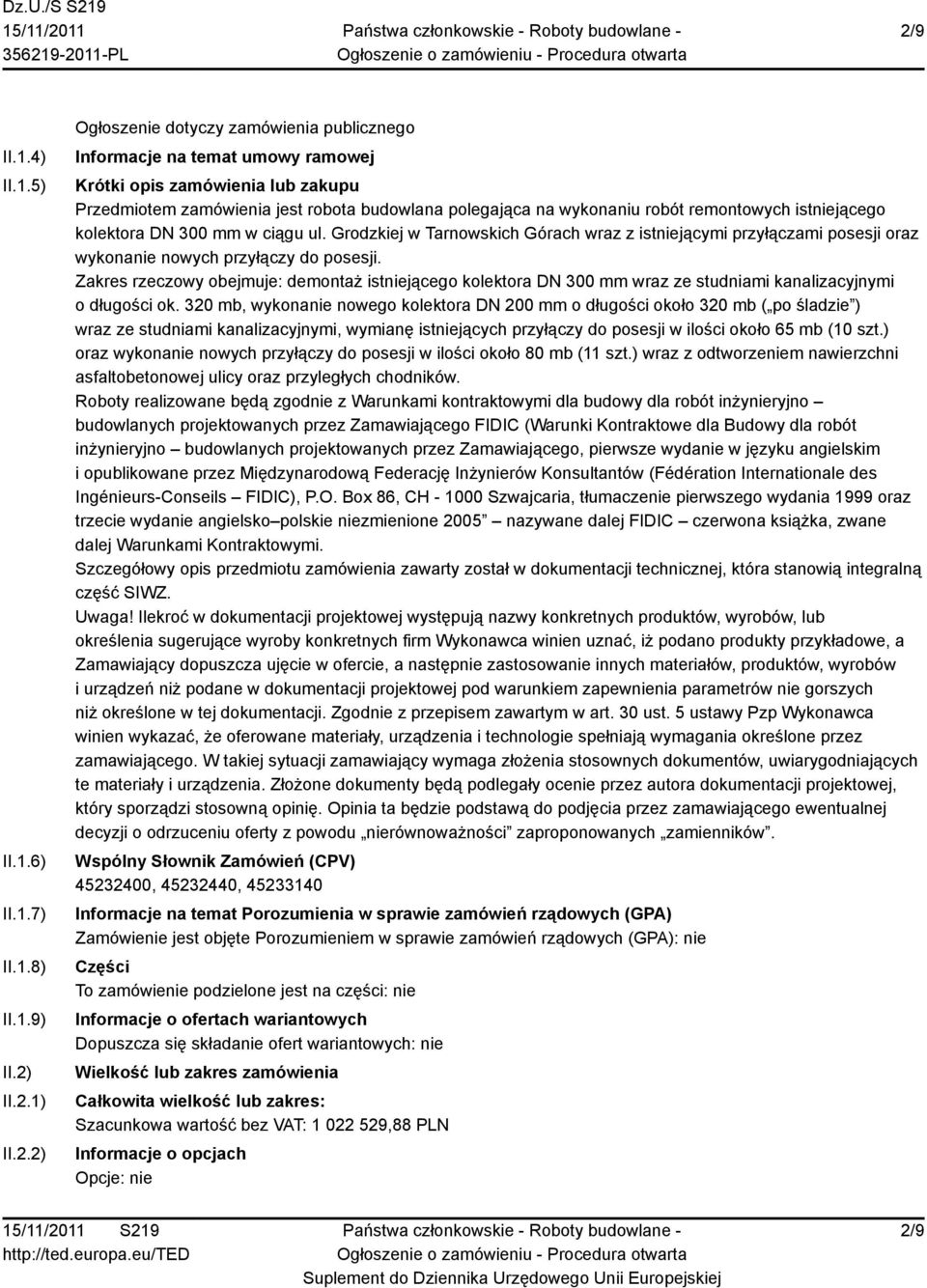 Grodzkiej w Tarnowskich Górach wraz z istniejącymi przyłączami posesji oraz wykonanie nowych przyłączy do posesji.