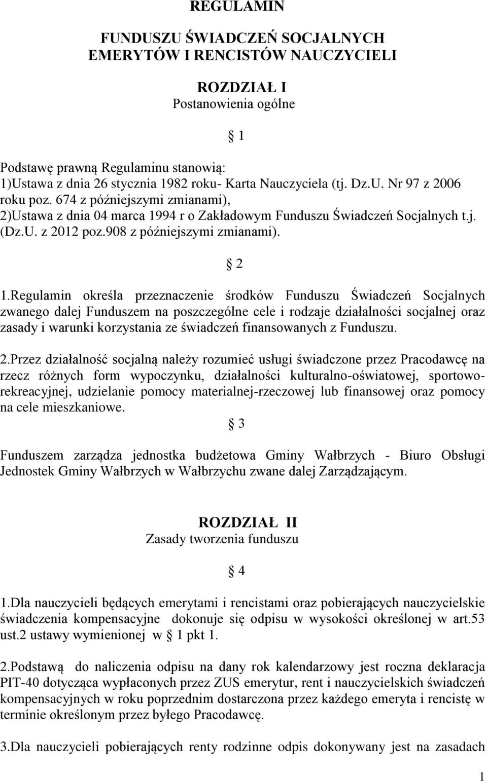 908 z późniejszymi zmianami). 2 1.