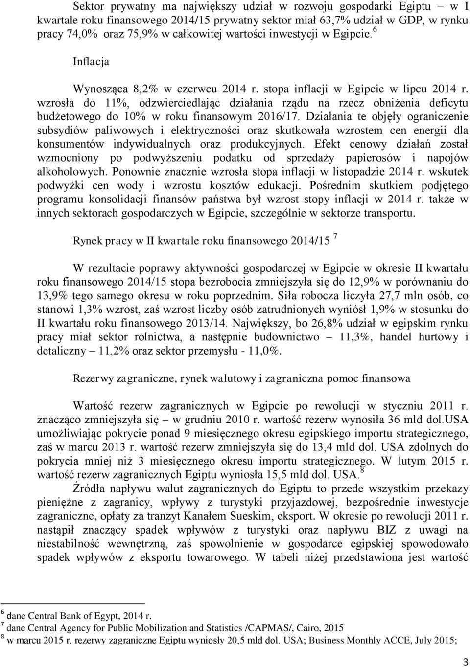 wzrosła do 11%, odzwierciedlając działania rządu na rzecz obniżenia deficytu budżetowego do 10% w roku finansowym 2016/17.