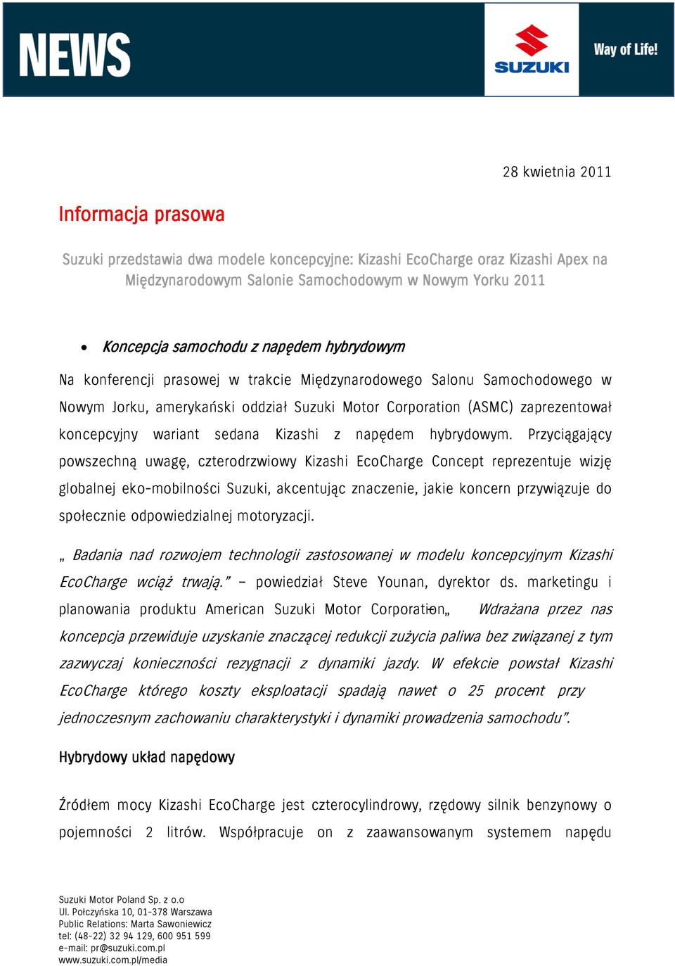 Kizashi z napędem hybrydowym.