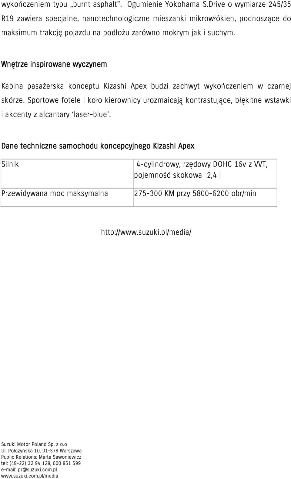 suchym. Wnętrze inspirowane wyczynem Kabina pasażerska konceptu Kizashi Apex budzi zachwyt wykończeniem w czarnej skórze.