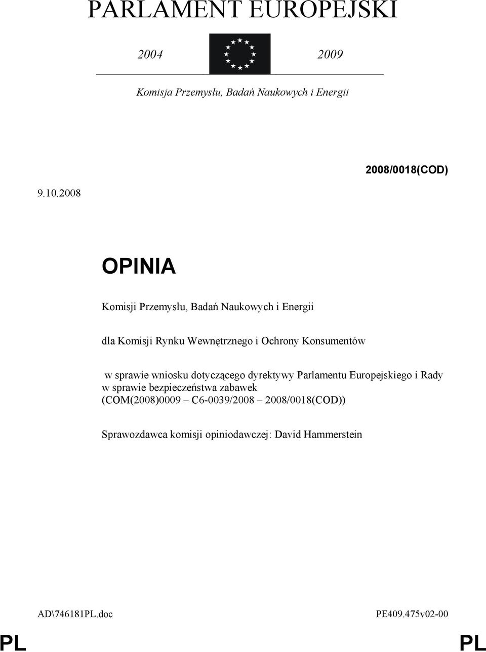 w sprawie wniosku dotyczącego dyrektywy Parlamentu Europejskiego i Rady w sprawie bezpieczeństwa zabawek