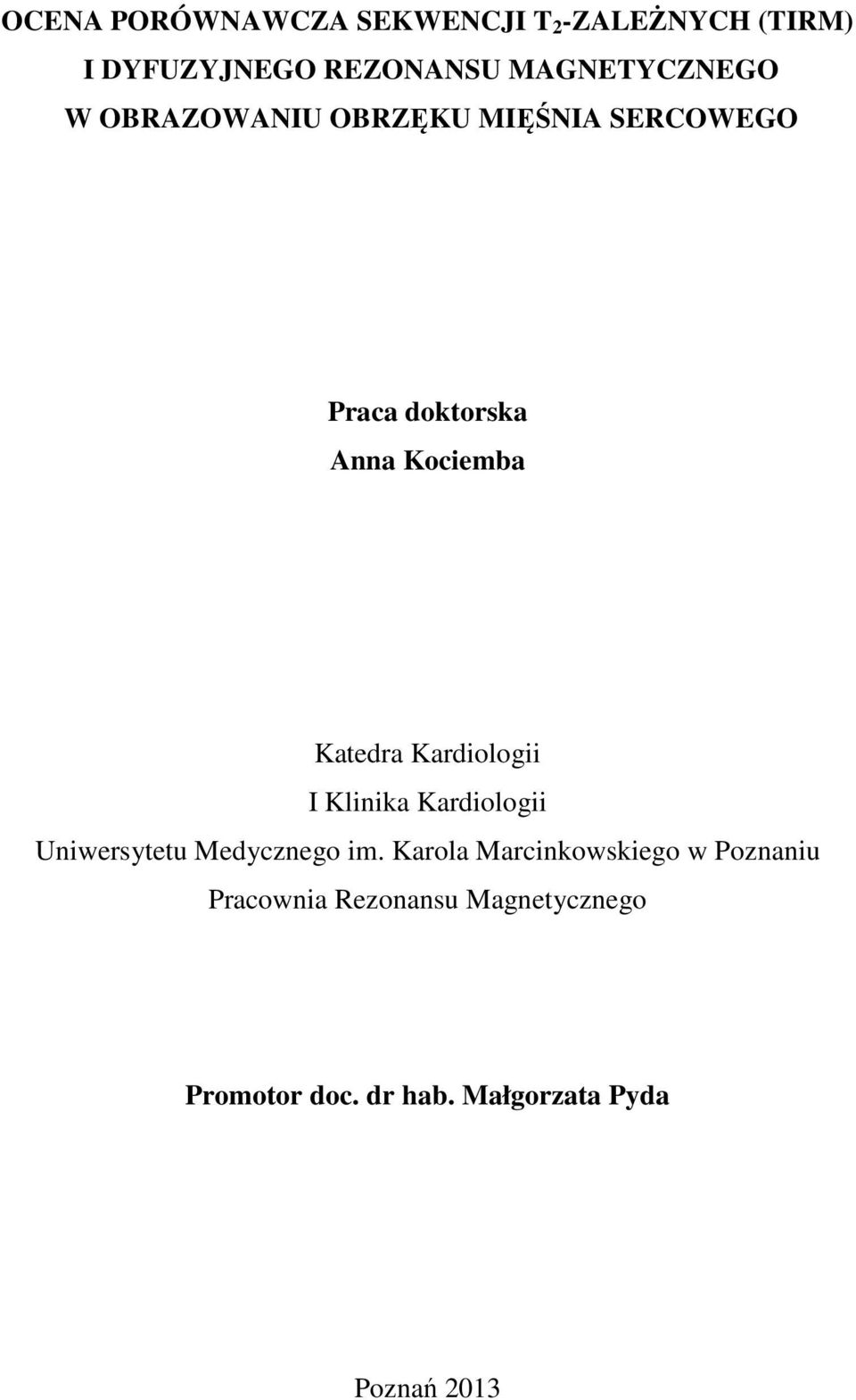 Katedra Kardiologii I Klinika Kardiologii Uniwersytetu Medycznego im.