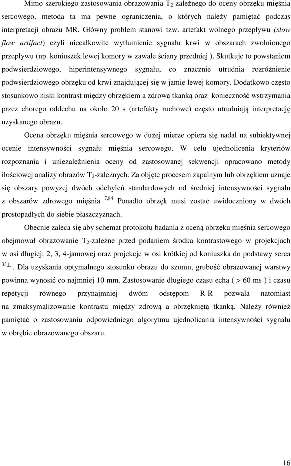 koniuszek lewej komory w zawale ściany przedniej ).