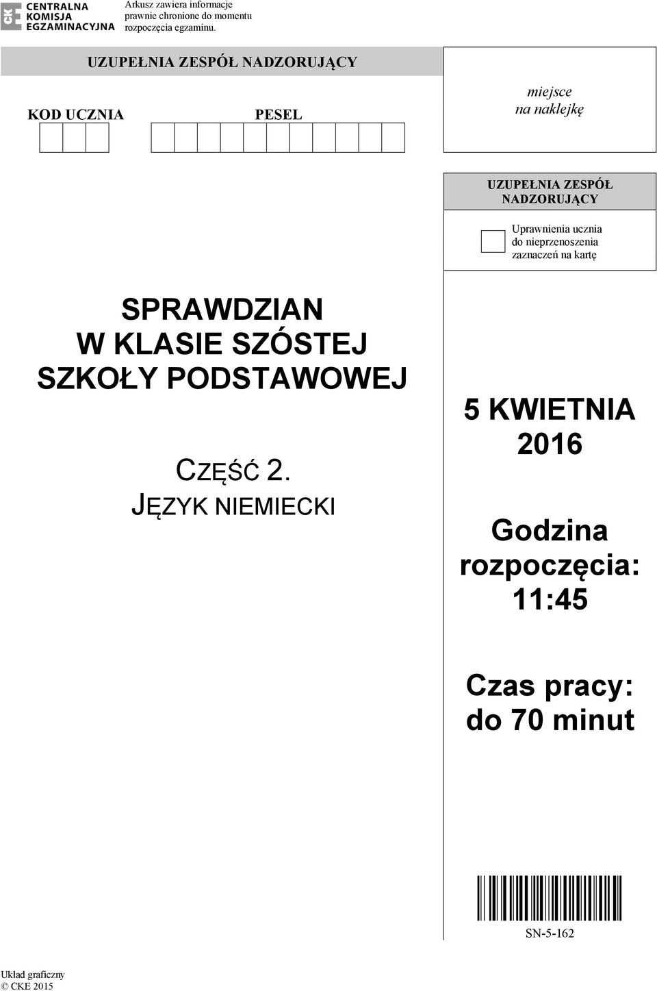 Uprawnienia ucznia do nieprzenoszenia zaznaczeń na kartę SPRAWDZIAN W KLASIE SZÓSTEJ SZKOŁY