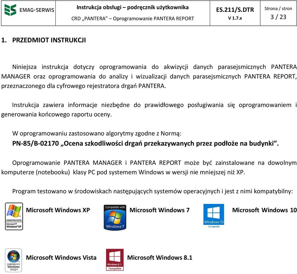 REPORT, przeznaczonego dla cyfrowego rejestratora drgań PANTERA. Instrukcja zawiera informacje niezbędne do prawidłowego posługiwania się oprogramowaniem i generowania końcowego raportu oceny.