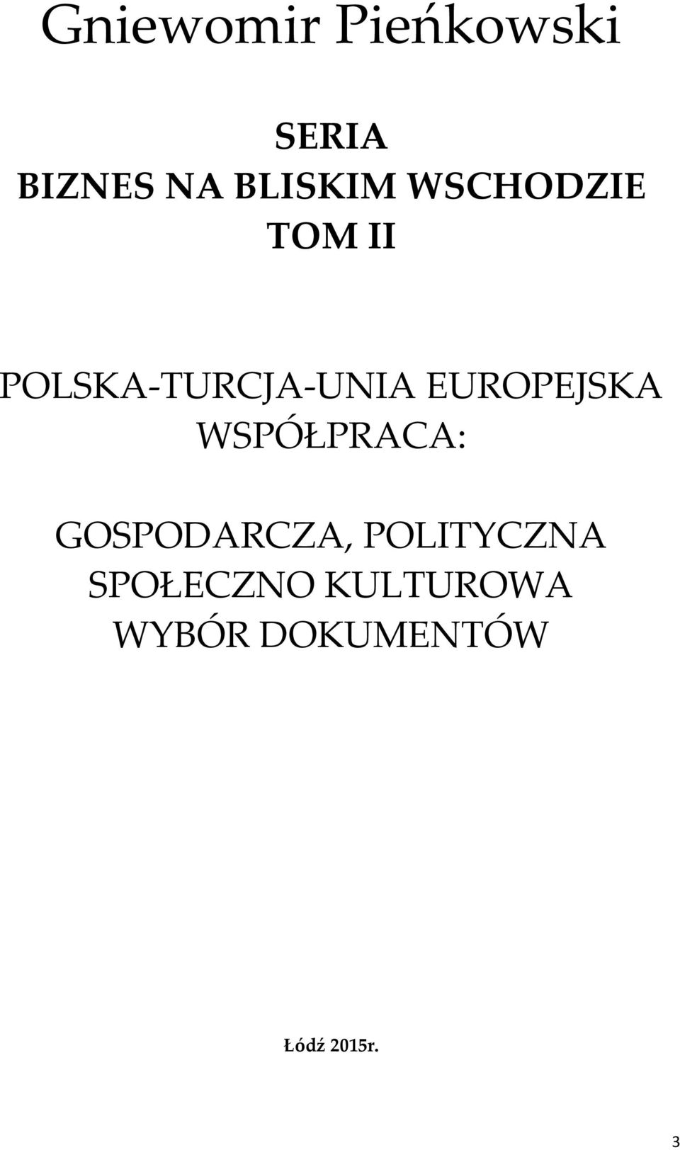 EUROPEJSKA WSPÓŁPRACA: GOSPODARCZA,