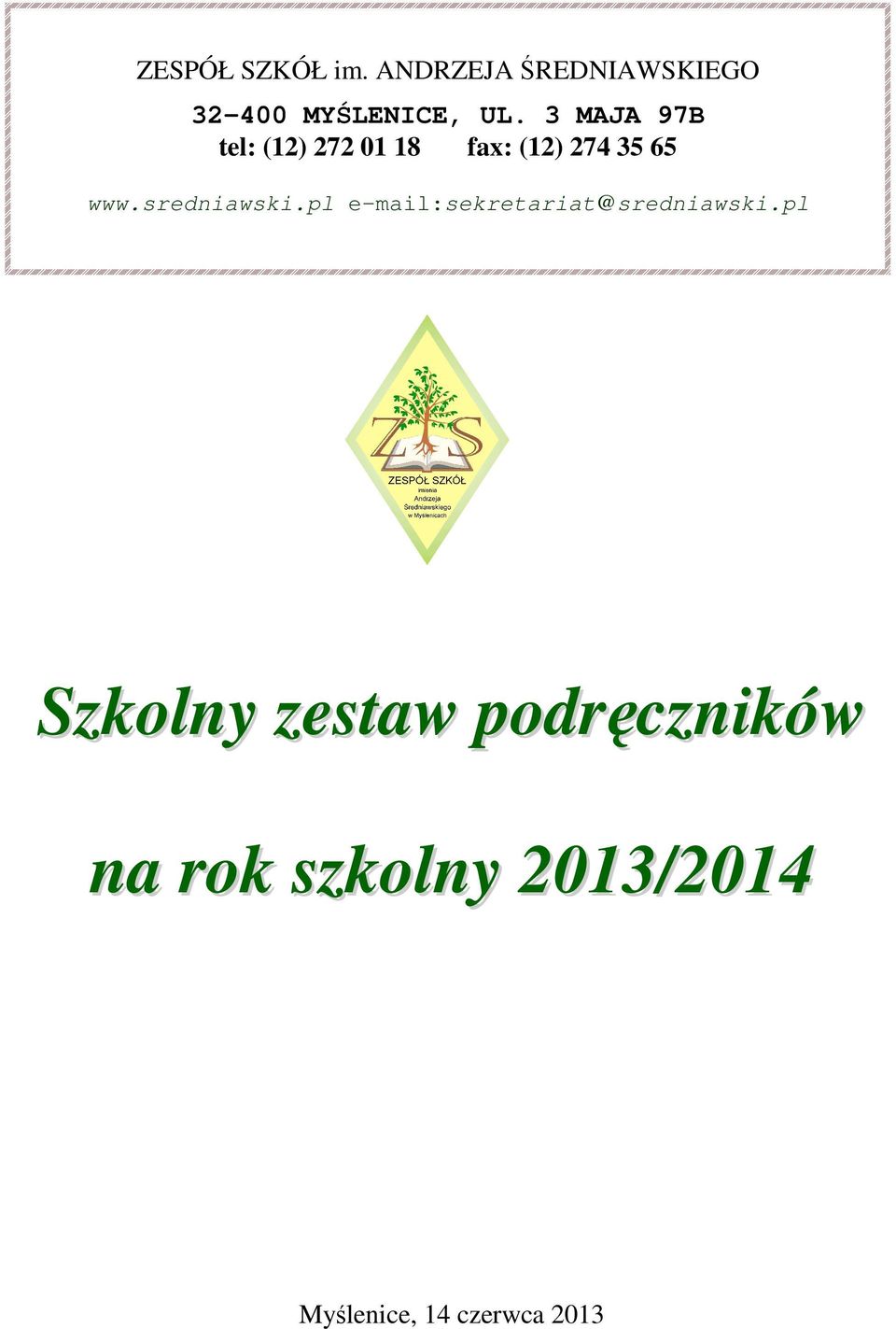 sredniawski.pl e mail:sekretariat@sredniawski.