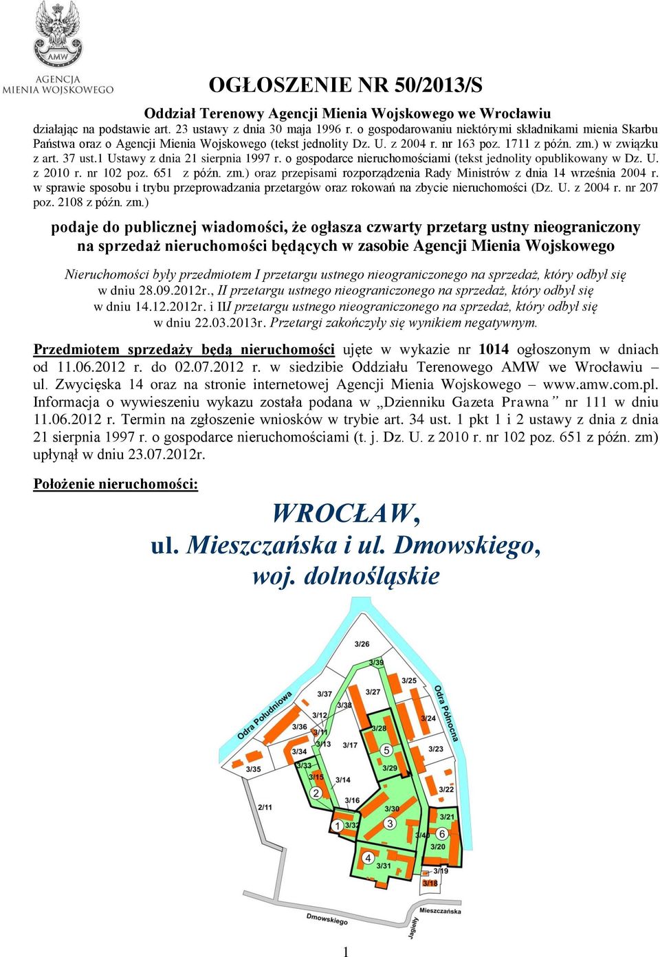 1 Ustawy z dnia 21 sierpnia 1997 r. o gospodarce nieruchomościami (tekst jednolity opublikowany w Dz. U. z 2010 r. nr 102 poz. 651 z późn. zm.