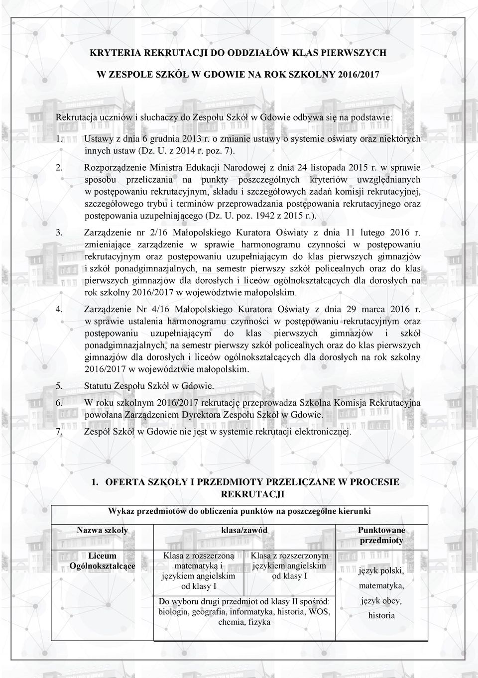w sprawie sposobu przeliczania na punkty poszczególnych kryteriów uwzględnianych w postępowaniu rekrutacyjnym, składu i szczegółowych zadań komisji rekrutacyjnej, szczegółowego trybu i terminów