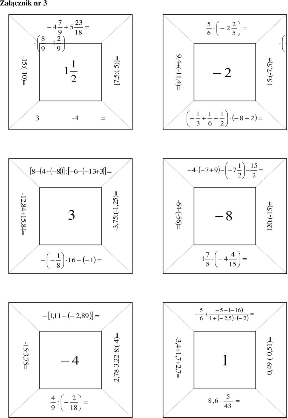 9) 7 -,8+,8 -,7:(-,) -6-(-6) 8 0:(-) 6 ( ) 8 7 8 [, (, )]